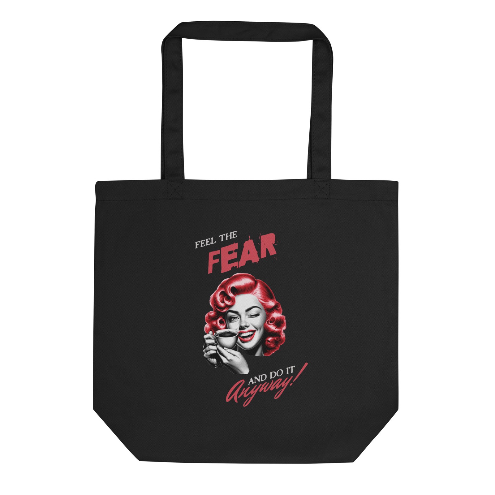 Feel the fear and do it anyway! Eco Tote Bag for mental health awareness