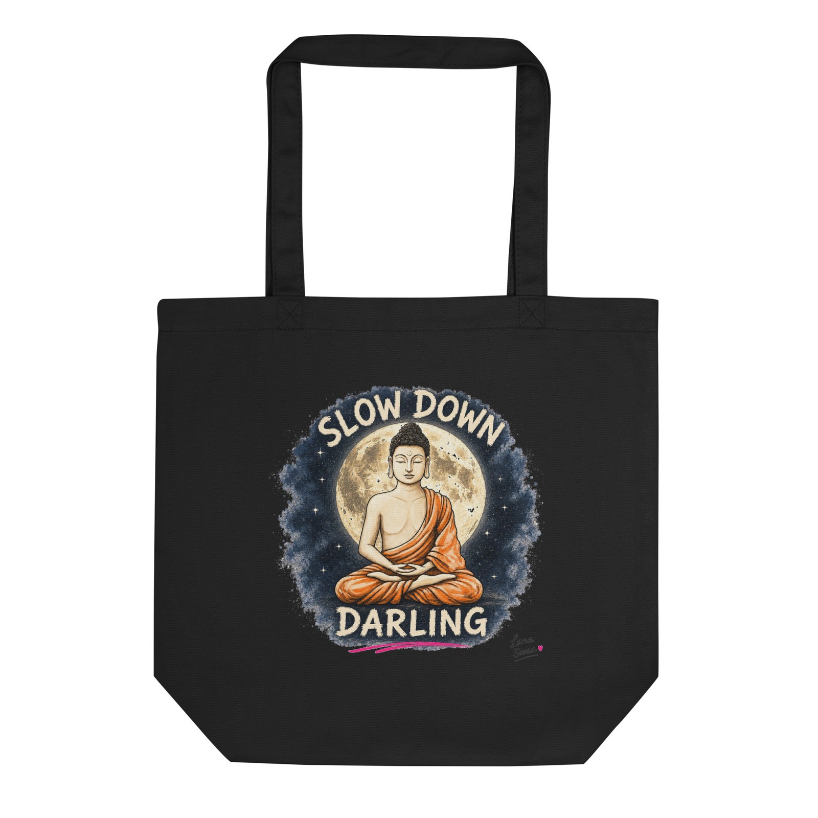 BUDDHA Eco Tote Bag | Slow Down Darling | Black & Natural | Lana Swan